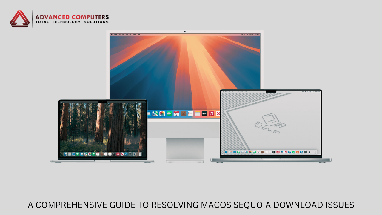 A Comprehensive Guide to Resolving macOS Sequoia Download Issues